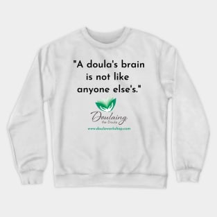 Doula's Brain Crewneck Sweatshirt